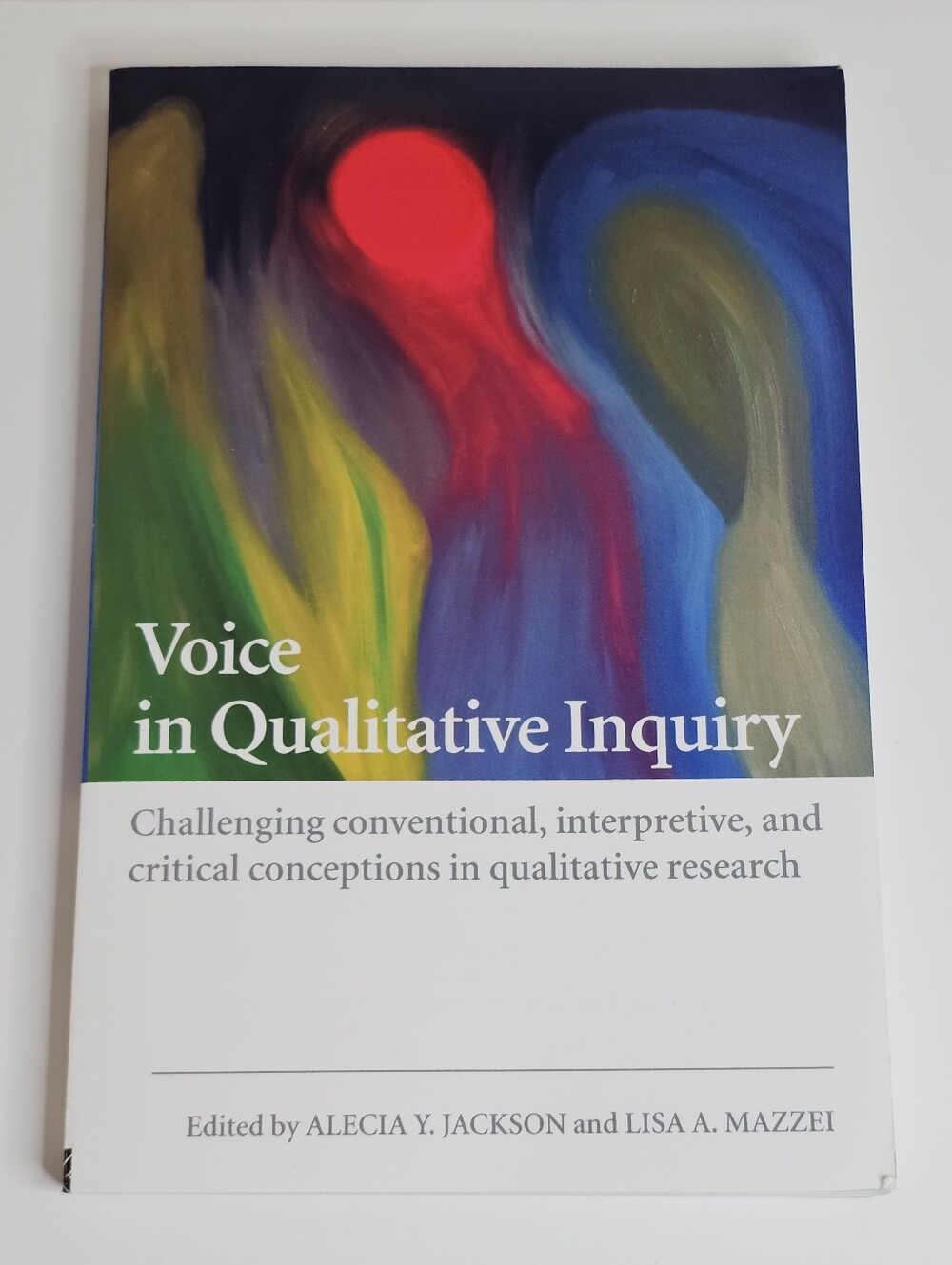 Voice in Qualitative Inquiry Textbook Education Sociology Research Method 2009